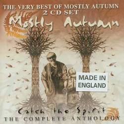 Mostly Autumn : Catch the Spirit : The Complete Anthology